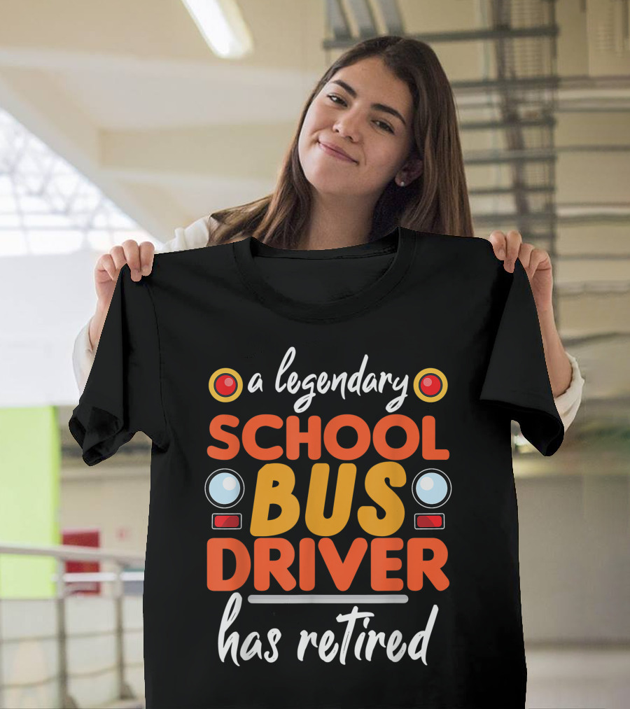 A Legendary School Bus Driver Has Retired T-Shirt