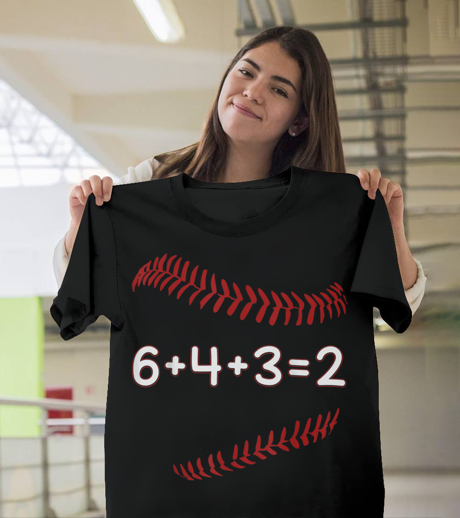 Funny Baseball 6 4 3 Equals 2 Double Play T-Shirt
