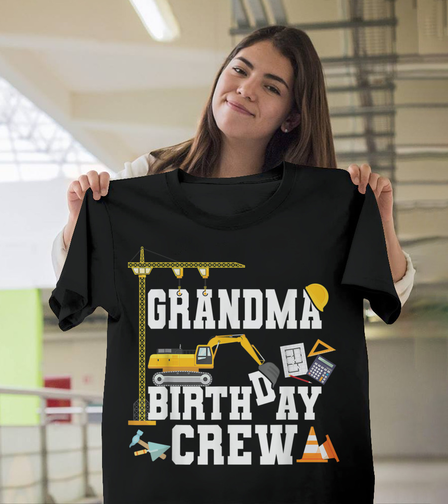 Grandma Birthday Crew Construction Party Crane Excavator Calculator Hard Hat Cone T-Shirt