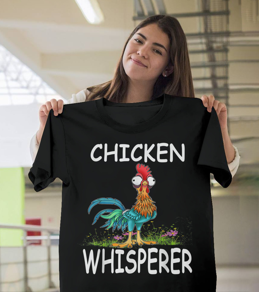 Chicken Whisperer Funny Chicken For Farmers T-Shirt