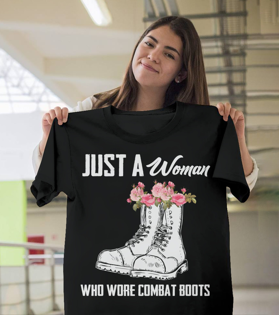 Just A Woman Who Wore Combat Boots T-Shirt