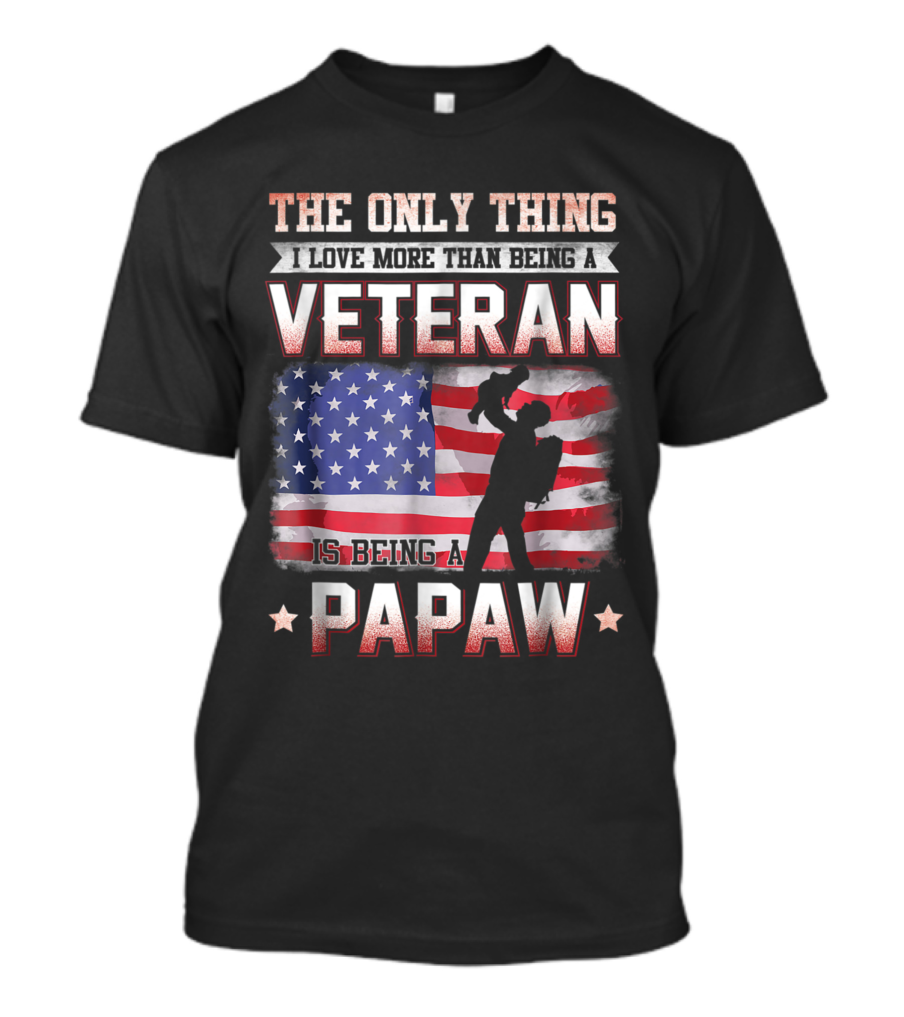 The Only Thing I Love More Than Being A Veteran Is Being A Papaw USA Flag T-Shirt