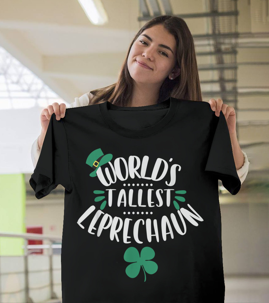 World's Tallest Leprechaun Shamrock Hat Fun T-Shirt