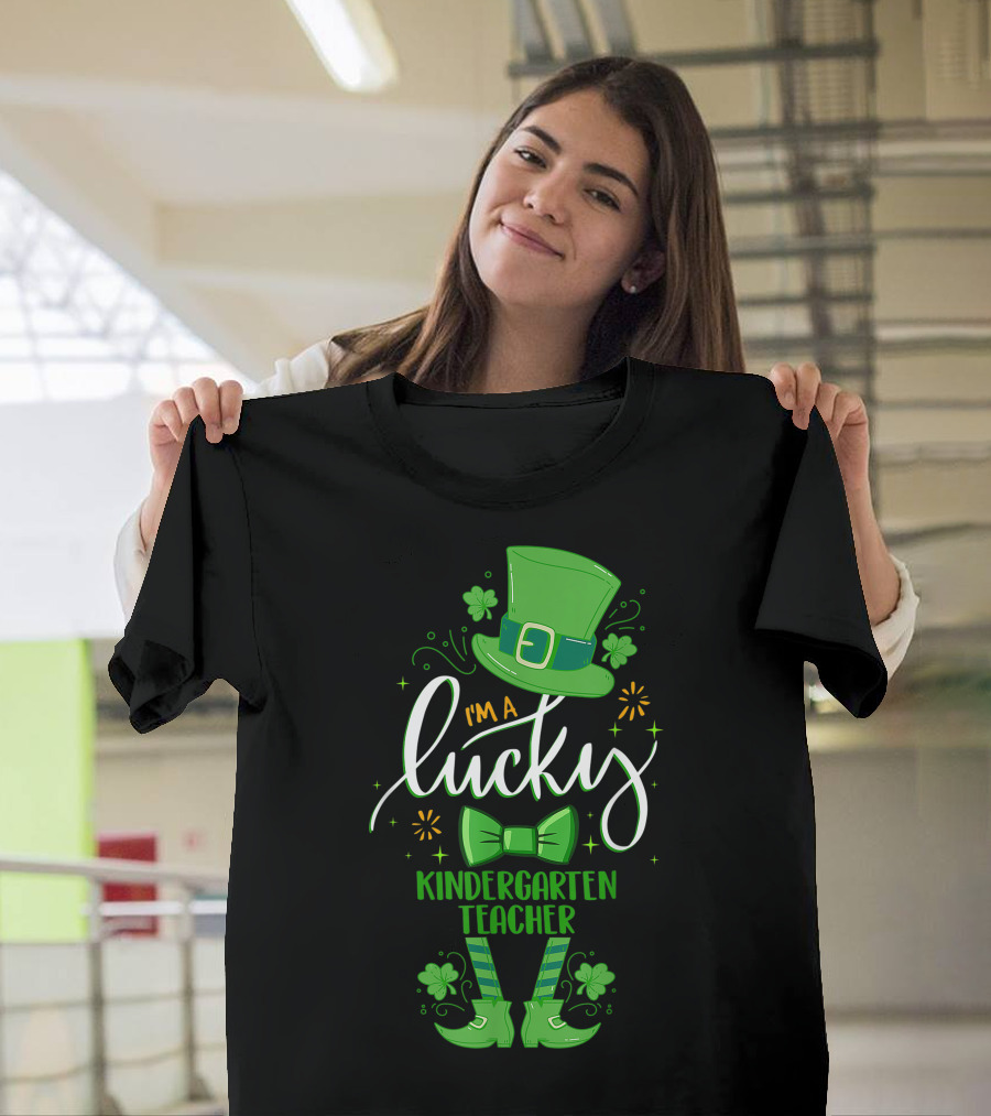 Leprechaun St Patrick Day I'm A Lucky Kindergarten Teacher T-Shirt