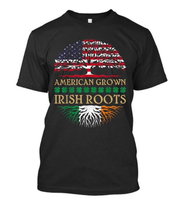 American Grown Irish Roots Shamrock St. Patrick's Day T-Shirt