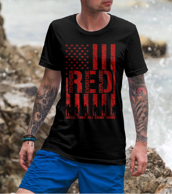Remember Everyone Deployed Until They All Come Home American Flag T-Shirt
