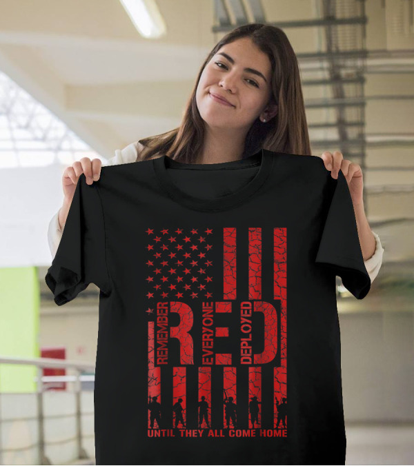 Remember Everyone Deployed Until They All Come Home American Flag T-Shirt