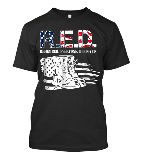 R.E.D. Remember Everyone Deployed Patriotic American Flag Boots T-Shirt