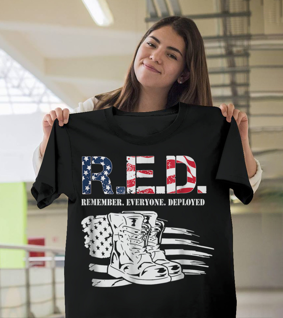 R.E.D. Remember Everyone Deployed Patriotic American Flag Boots T-Shirt