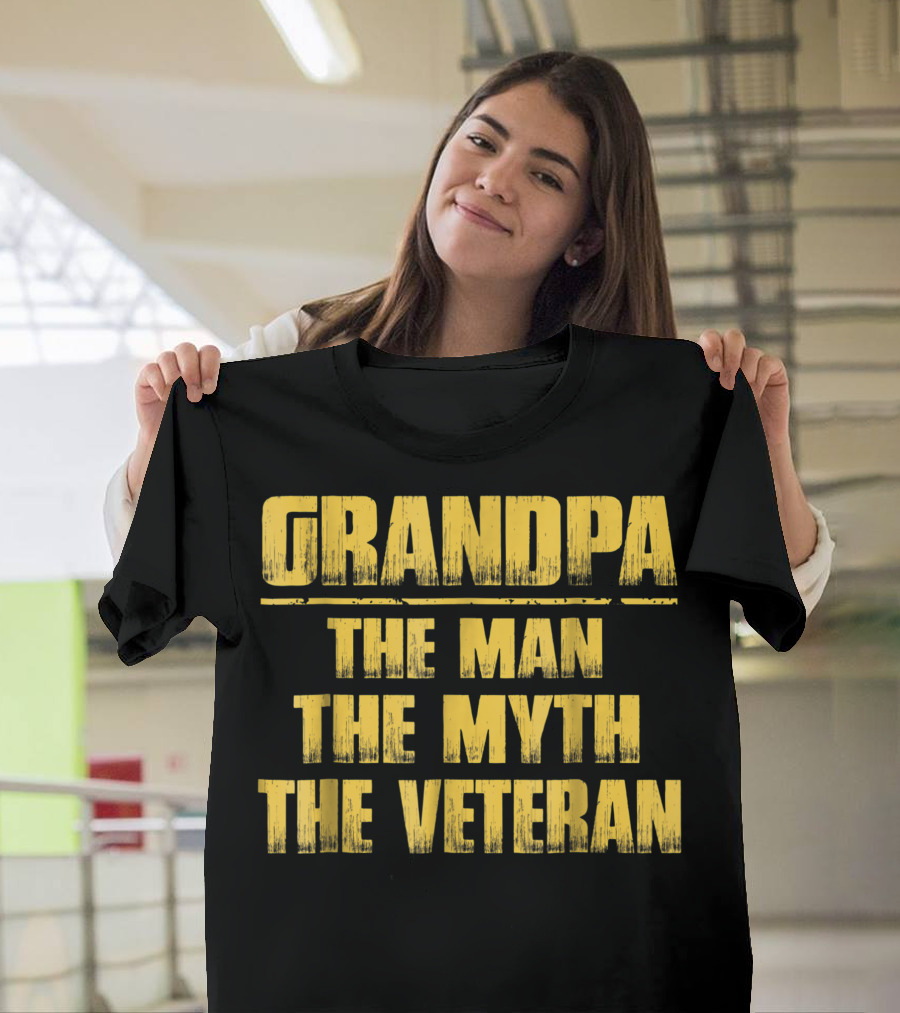 Grandpa The Man The Myth The Veteran Veteran Day T-Shirt