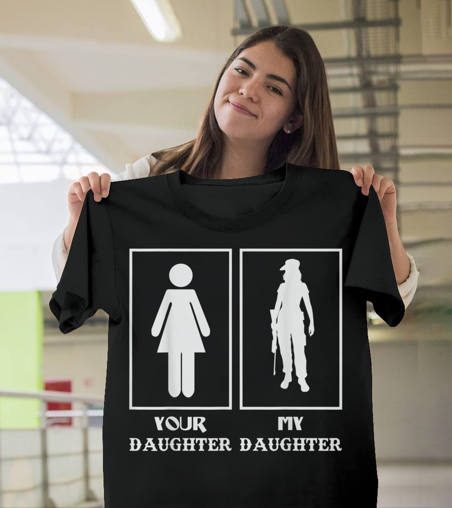Your Daughter My Daughter Veteran T-Shirt