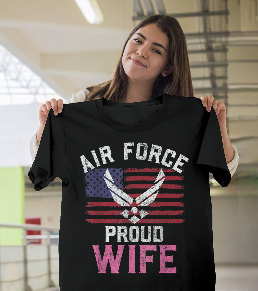 Proud Air Force Wife American Flag Iconic Veteran T-Shirt