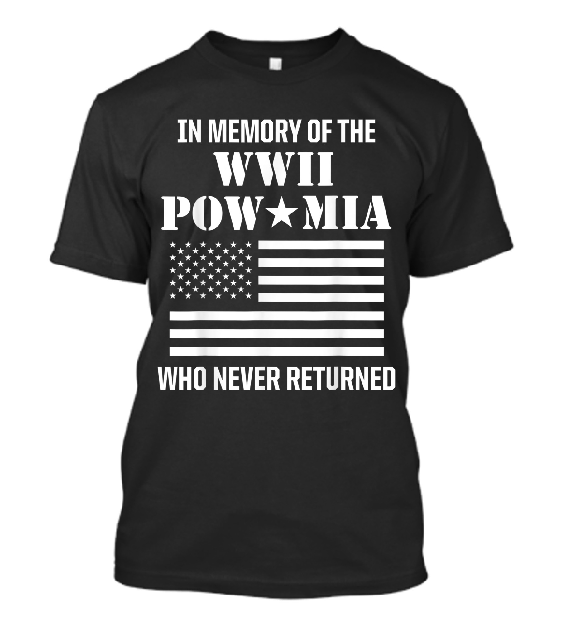 In Memory Of The WWII POW MIA Who Never Returned USA Flag T-Shirt
