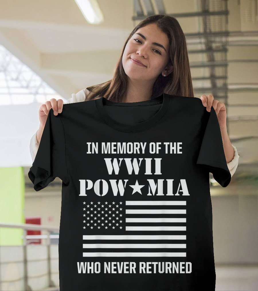 In Memory Of The WWII POW MIA Who Never Returned USA Flag T-Shirt