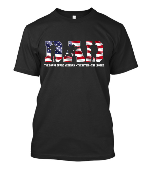 Dad American Flag Coast Guard Veteran The Myth The Legend T-Shirt
