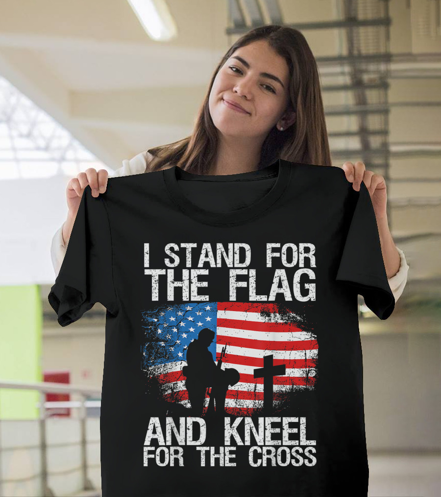 I Stand For The Flag And Kneel For The Cross With Silhouette Of Soldier And Cross On American Flag Background T-Shirt