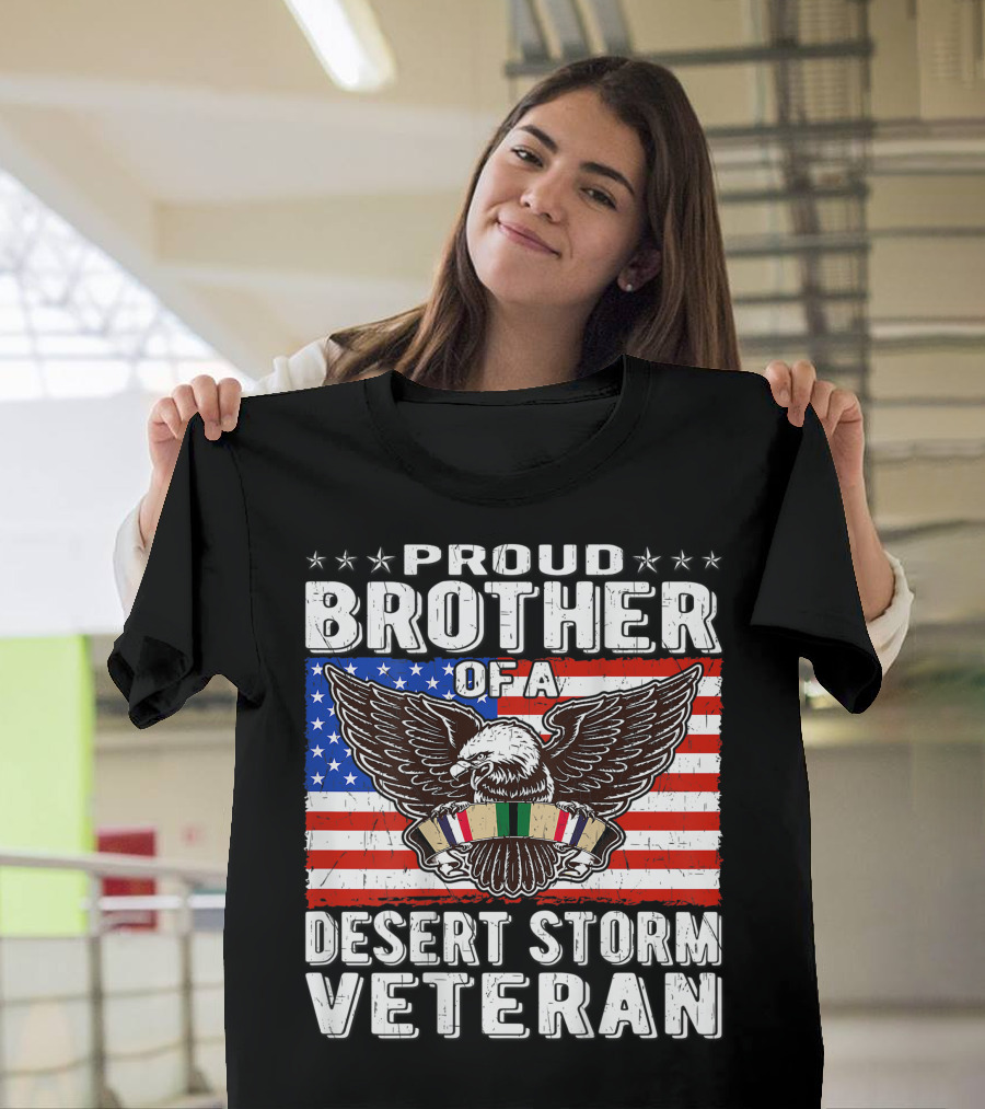 Proud Brother of a Desert Storm Veteran American Flag Eagle T-Shirt