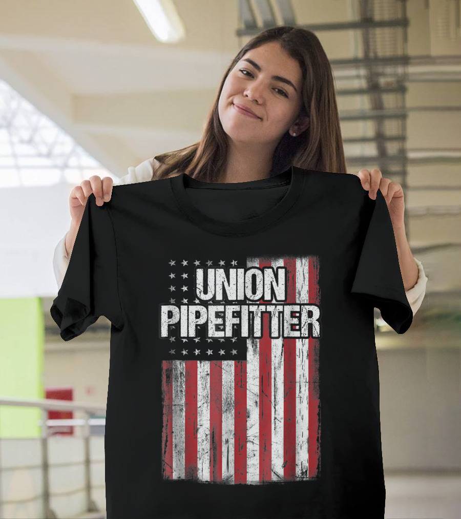 Union Pipefitter American Flag Patriotic Pride T-Shirt