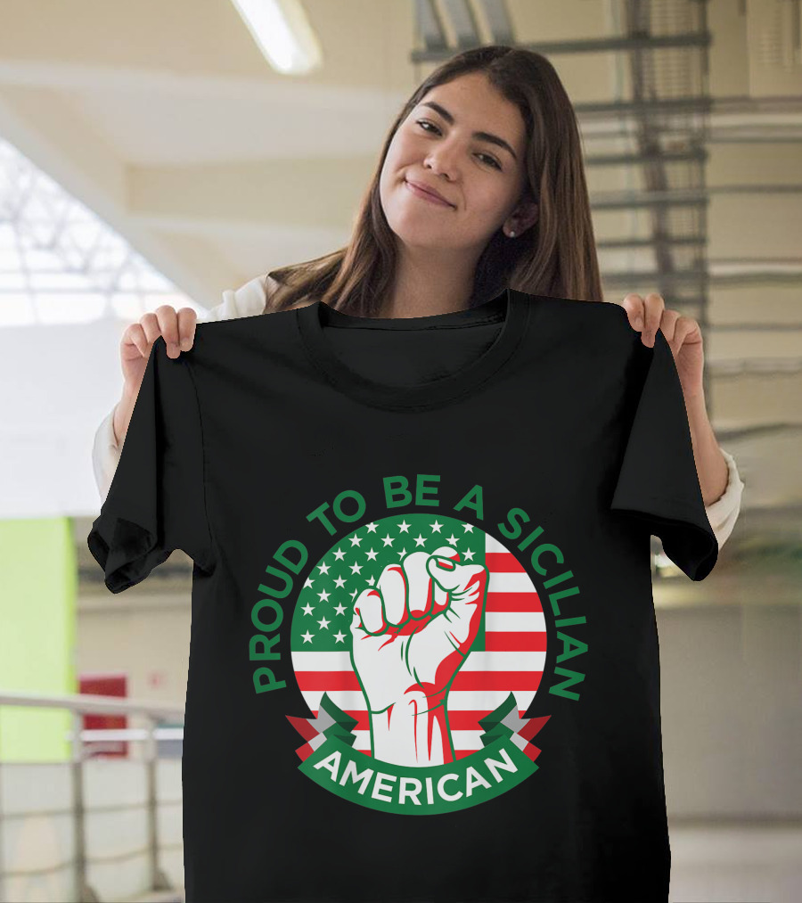 Proud to Be a Sicilian American Fist in American Flag Circle T-Shirt