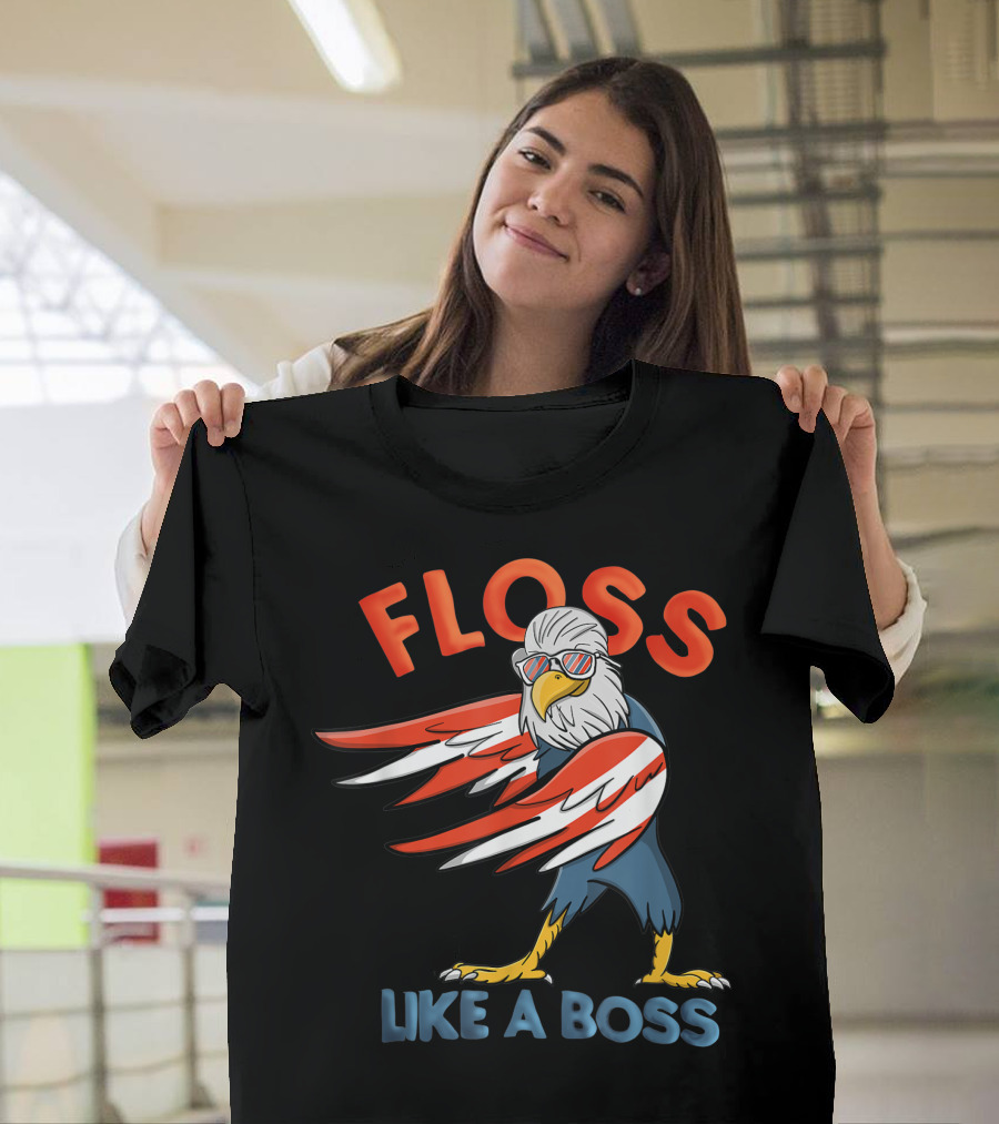 Floss Like a Boss American Flag Bald Eagle Fourth of July T-Shirt