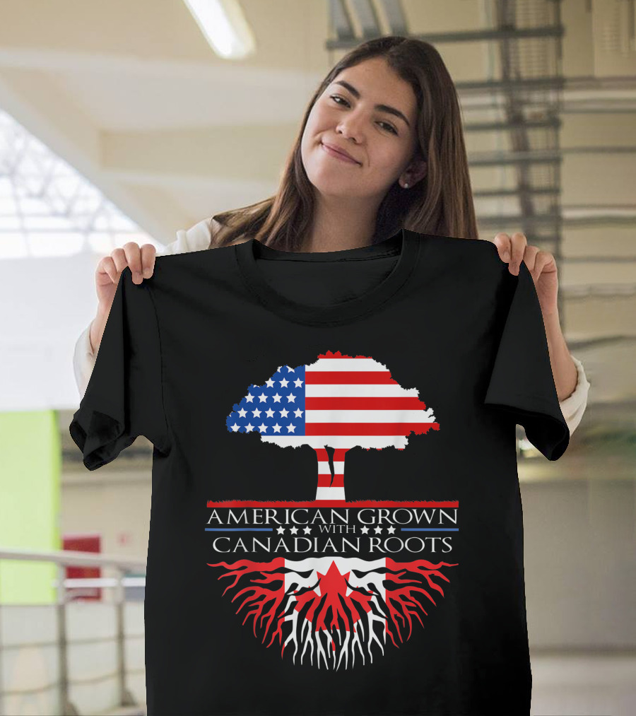 American Grown with Canadian Roots USA Canada Tree Flag T-Shirt
