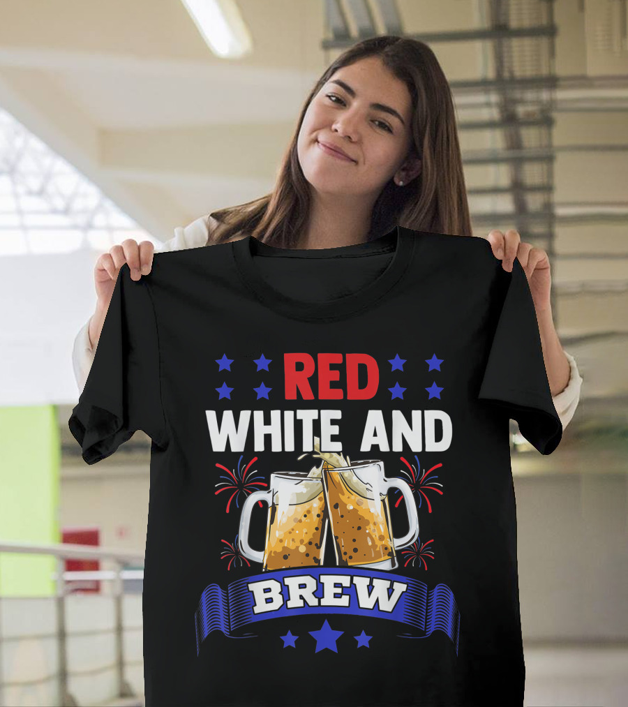 Red White And Brew Fireworks American Flag Beer 4Th Of July T-Shirt