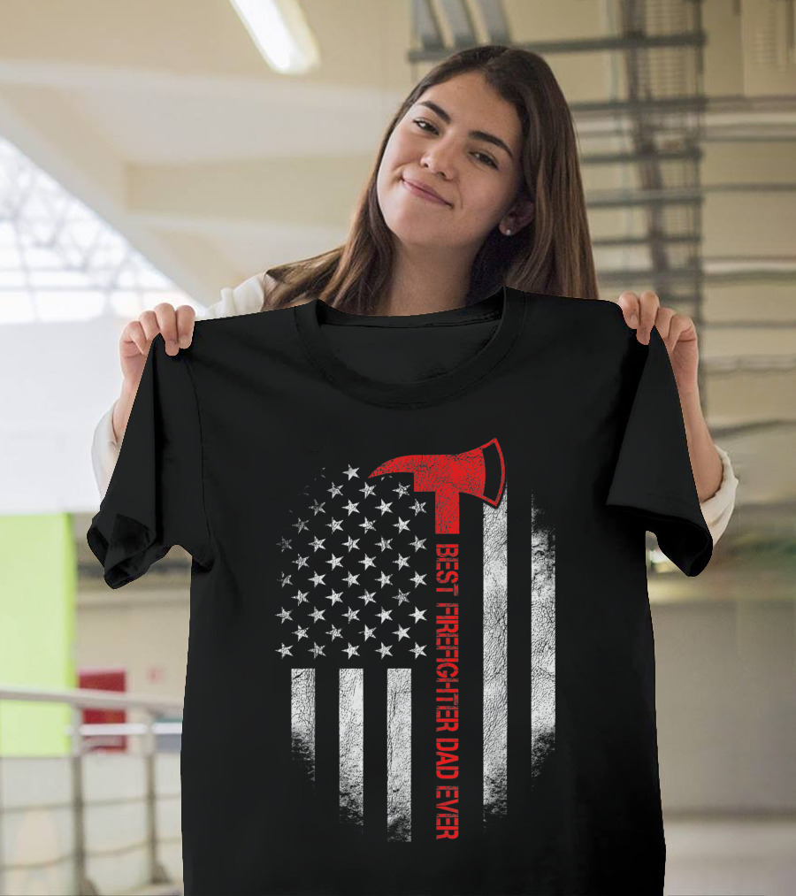 Best Firefighter Dad Ever American Flag Red Axe T-Shirt