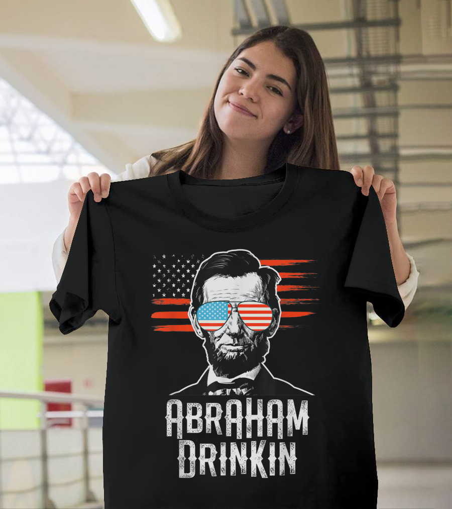 Abraham Drinkin Funny Lincoln American Flag Merican Party T-Shirt