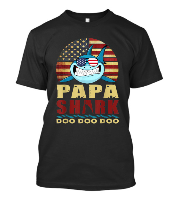 Papa Shark Doo Doo Doo American Flag Fourth Of July T-Shirt
