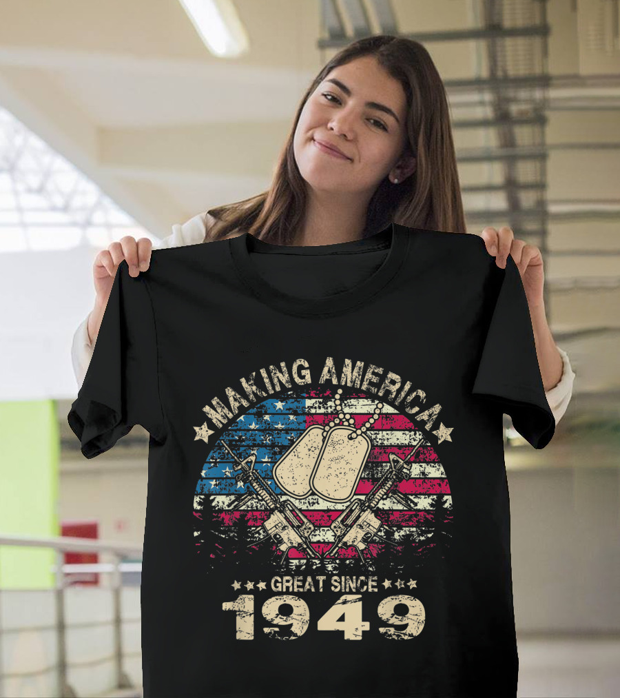Making America Great Since 1949 Veteran American Flag 70th Years Old T-Shirt