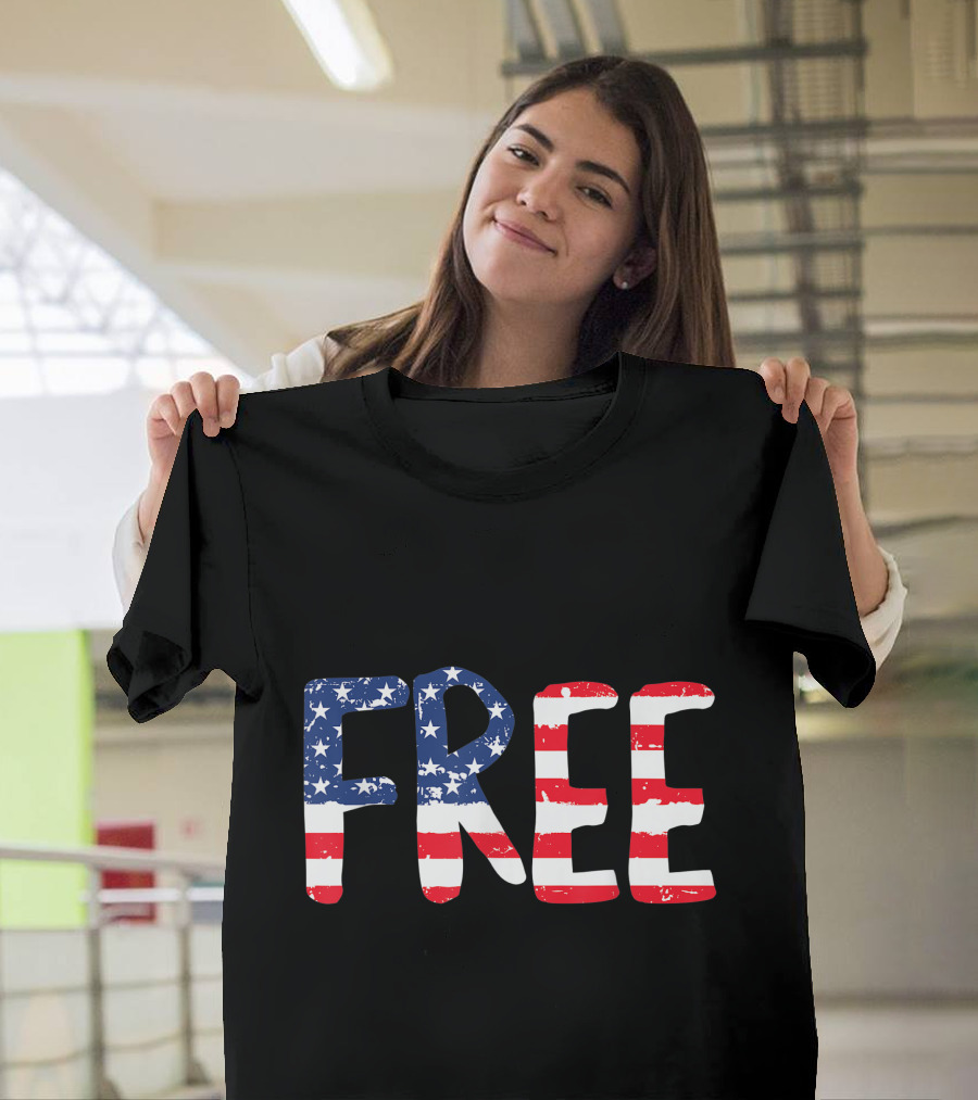 American Flag Free 4Th Of July USA Patriotic Freedom T-Shirt