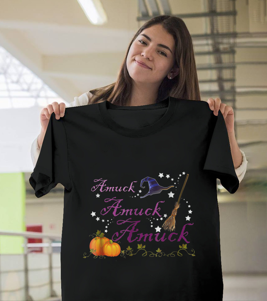 Amuck Amuck Amuck Witch Hat Broom Pumpkin Halloween T-Shirt
