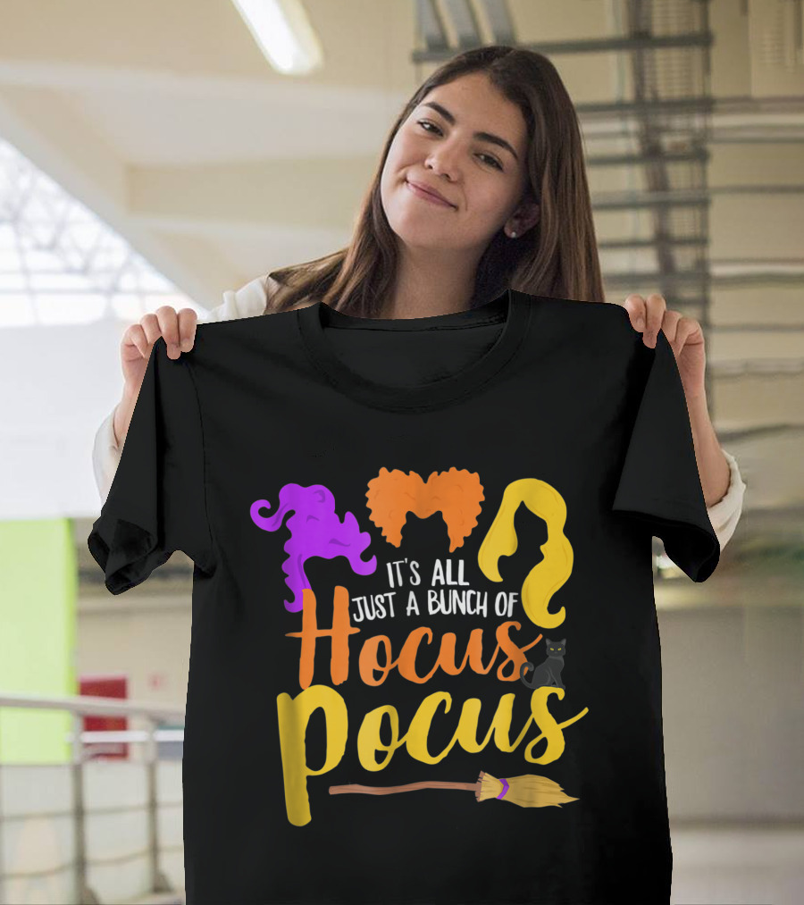 It's All Just A Bunch Of Hocus Pocus Witch Silhouettes and Broomstick T-Shirt