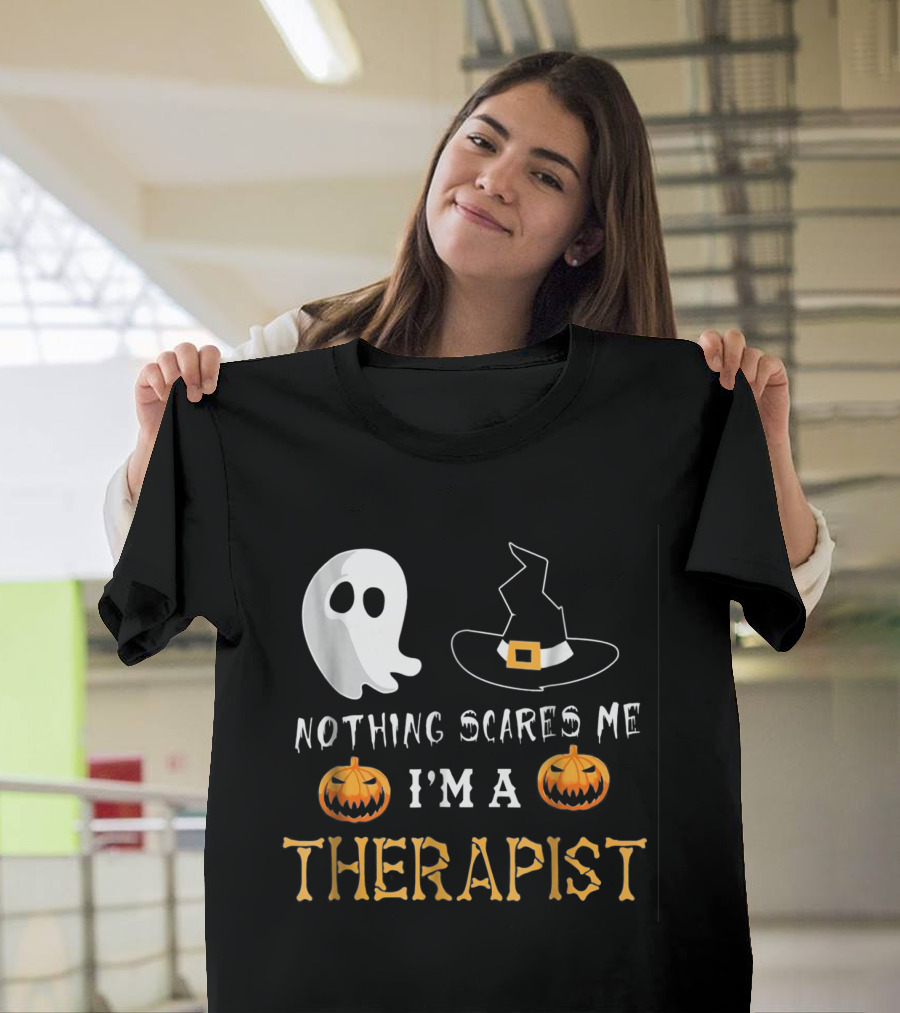 Nothing Scares Me I'm A Therapist Halloween Ghost Witch Hat Pumpkins T-Shirt