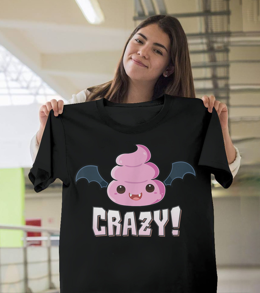 Batshit Crazy Vampire Bat Poo Emoji Crazy T-Shirt