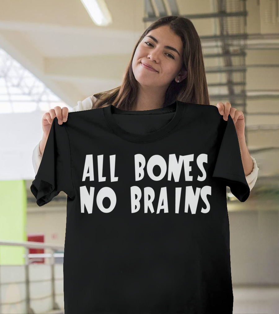 All Bones No Brains Funny Halloween Zombie T-Shirt