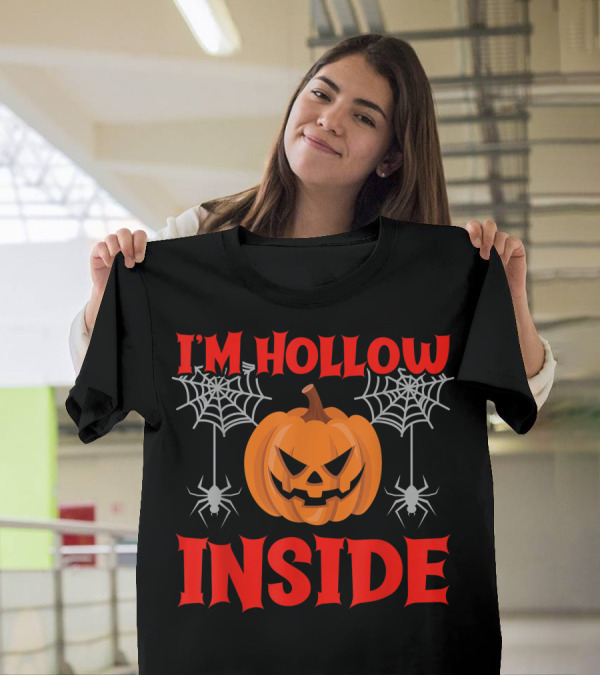 I'm Hollow Inside Halloween Pumpkin Spiderwebs T-Shirt