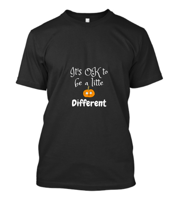 It's OK To Be A Little Different Pumpkin T-Shirt