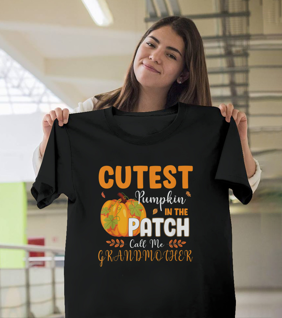 Cutest Pumpkin in the Patch Call Me Grandmother T-Shirt