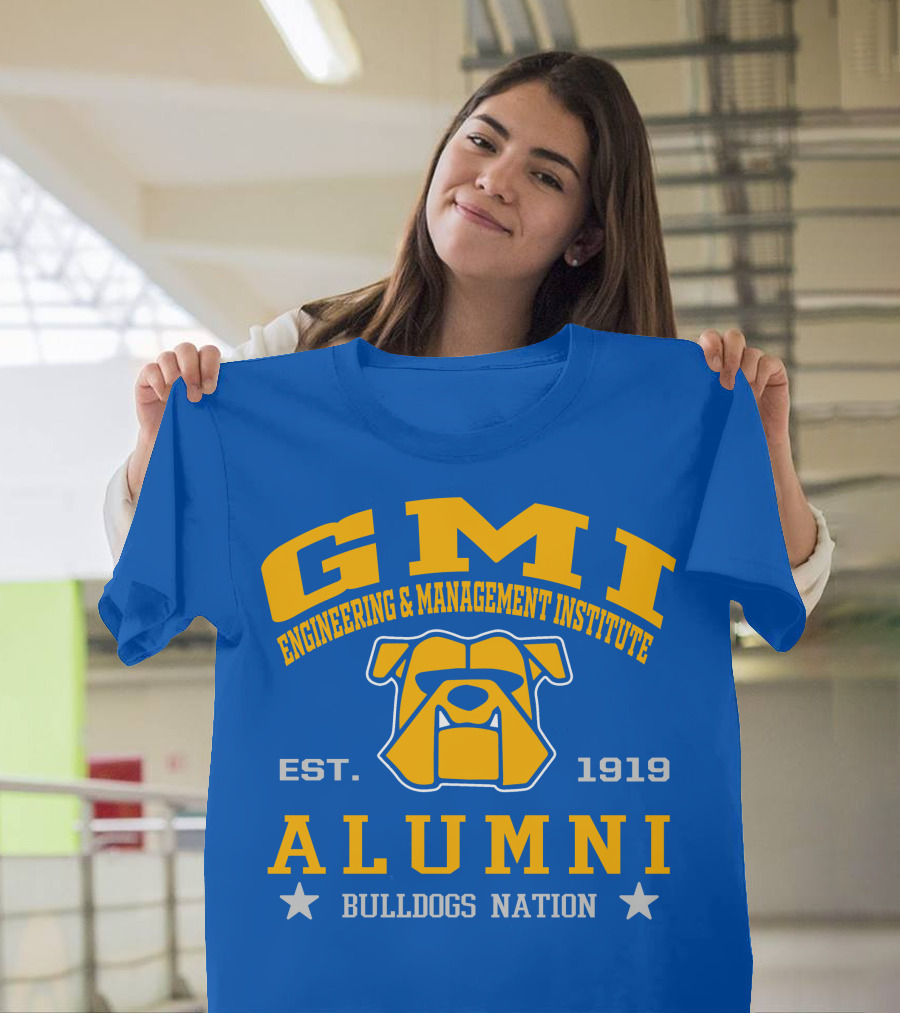 GMI Engineering And Management Institute Alumni Bulldogs Nation Est. 1919 T-Shirt