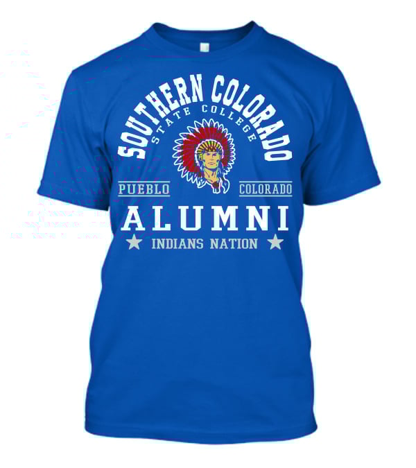 Southern Colorado State College Pueblo Colorado Alumni Indians Nation T-Shirt