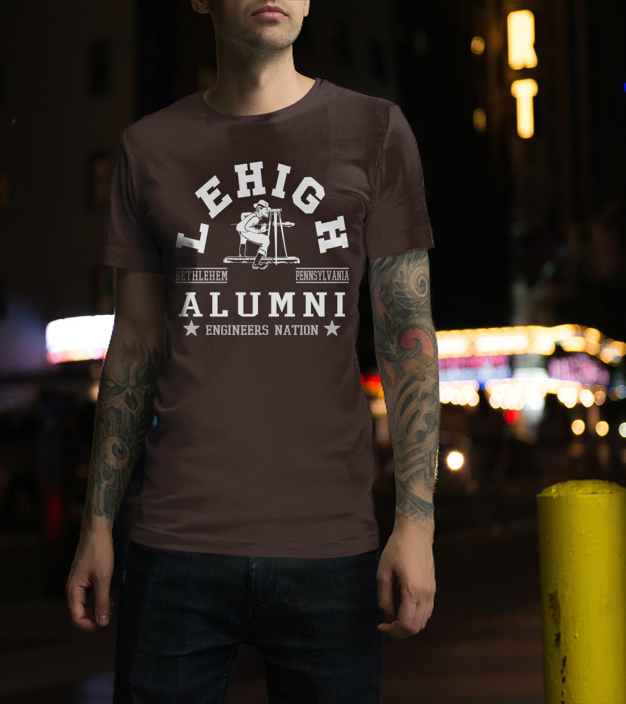 Lehigh Alumni Bethlehem Pennsylvania Engineers Nation T-Shirt
