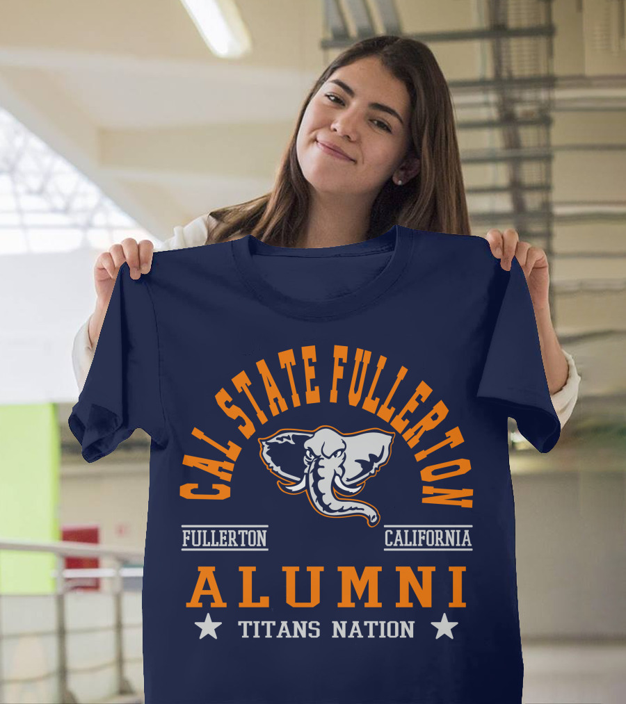 Cal State Fullerton Alumni Titans Nation Fullerton California T-Shirt