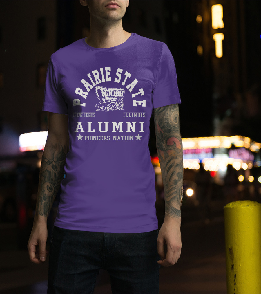 Prairie State Pioneers Alumni Chicago Heights Illinois Pioneers Nation T-Shirt