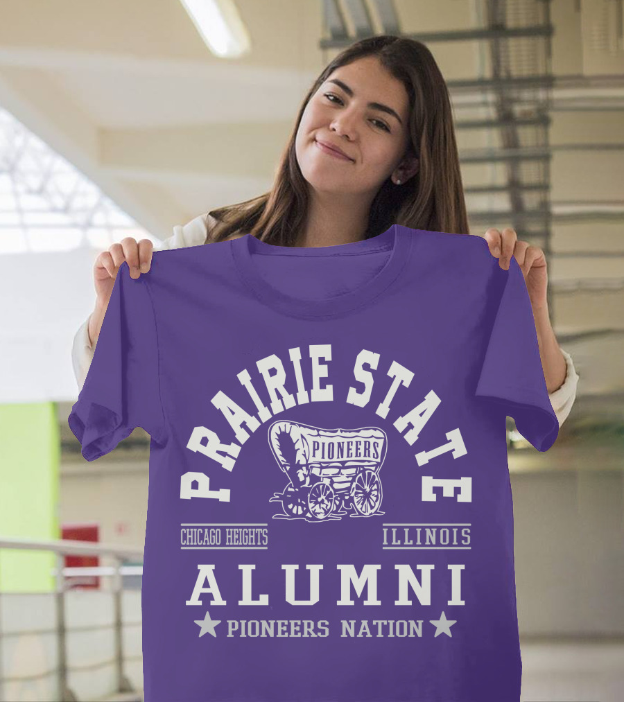 Prairie State Pioneers Alumni Chicago Heights Illinois Pioneers Nation T-Shirt