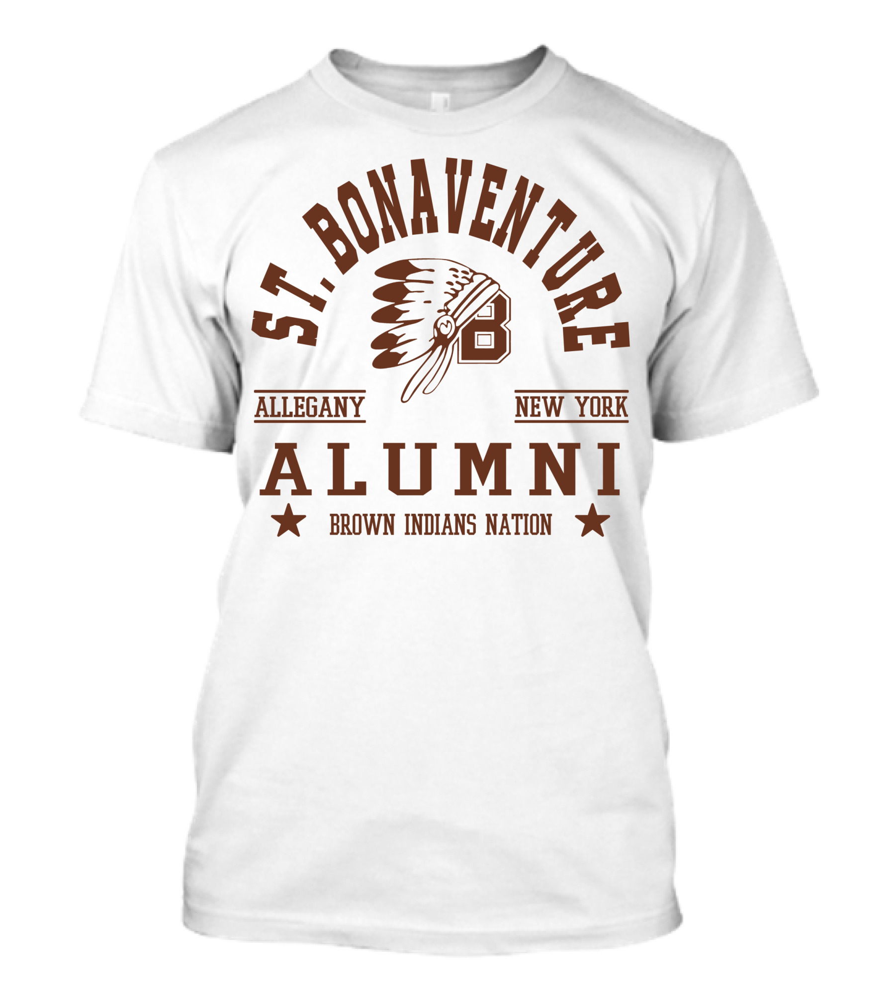 St. Bonaventure Allegany New York Alumni Brown Indians Nation T-Shirt