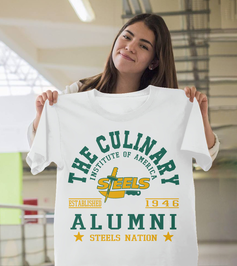 The Culinary Institute Of America Steels Nation Alumni Established 1946 T-Shirt