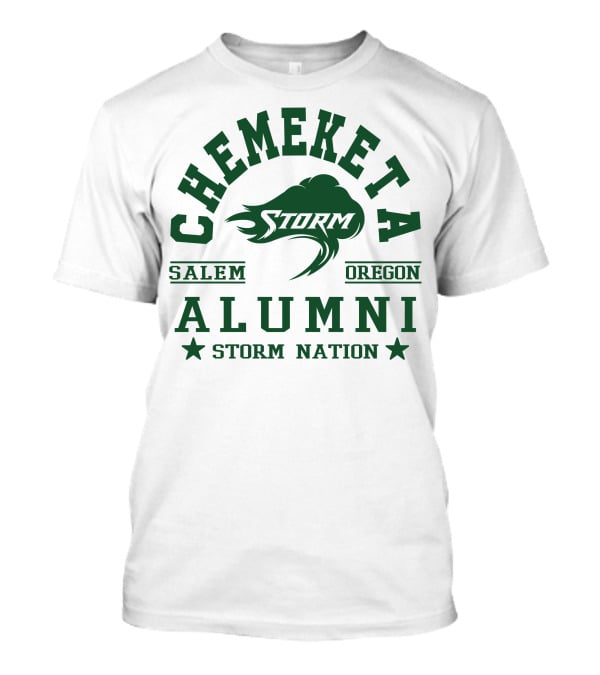 Chemeketa Storm Alumni Salem Oregon Storm Nation T-Shirt