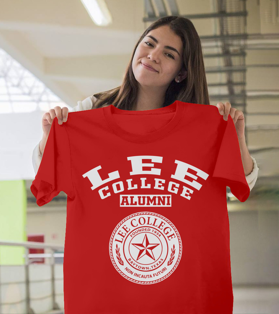 Lee College Alumni Baytown Texas Founded 1934 Non Incauta Futuri T-Shirt