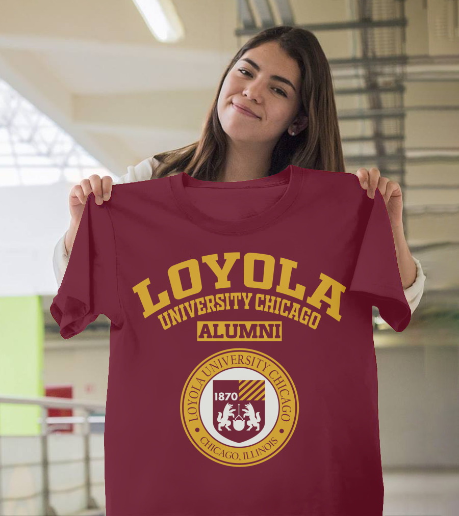 LOYOLA UNIVERSITY CHICAGO ALUMNI 1870 CHICAGO ILLINOIS T-Shirt